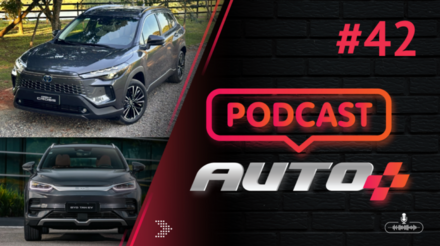 Auto+ Podcast - Novo Toyota Corolla Cross: é o fim da marmita? BYD Tan agora vai longe?